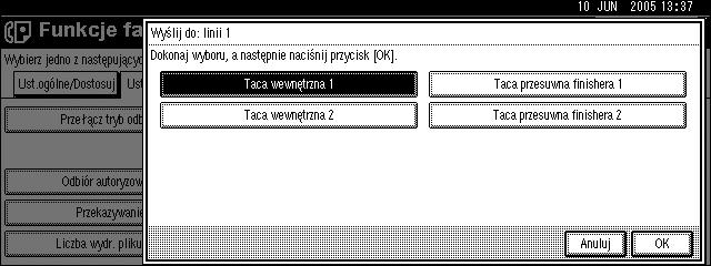 Dostêp do narzêdzi uåytkownika (funkcje faksu) C Wybraæ tacê, na którà wyprowadzane bêdà wydrukowane faksy, a nastêpnie nacisnàæ przycisk [OK].