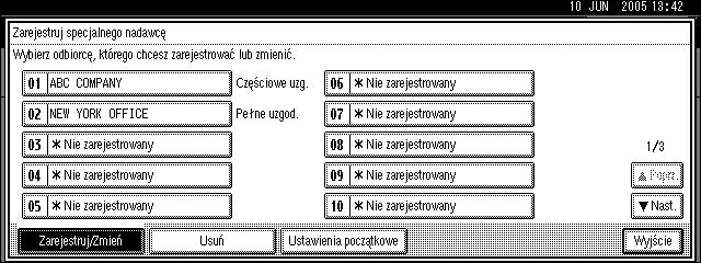 Uåywanie ustawieñ administratora F Wybraæ odbiorcê do zarejestrowania lub zmiany.