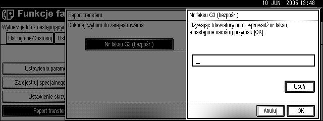 Ustawienia administratora Rejestracja numeru faksu G3 A Nacisnàæ przycisk [Nr faksu G3 (bezpoãr.)]. B Wpisaæ numer faksu za pomocà przycisków numerycznych, a nastêpnie nacisnàæ przycisk [OK].