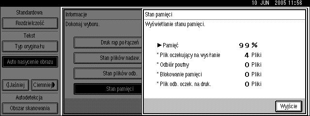 Informacje o poâàczeniach Wyãwietlanie statusu pamiêci Tê funkcjê naleåy zastosowaæ do wyãwietlenia zestawienia aktualnego wykorzystania pamiêci.