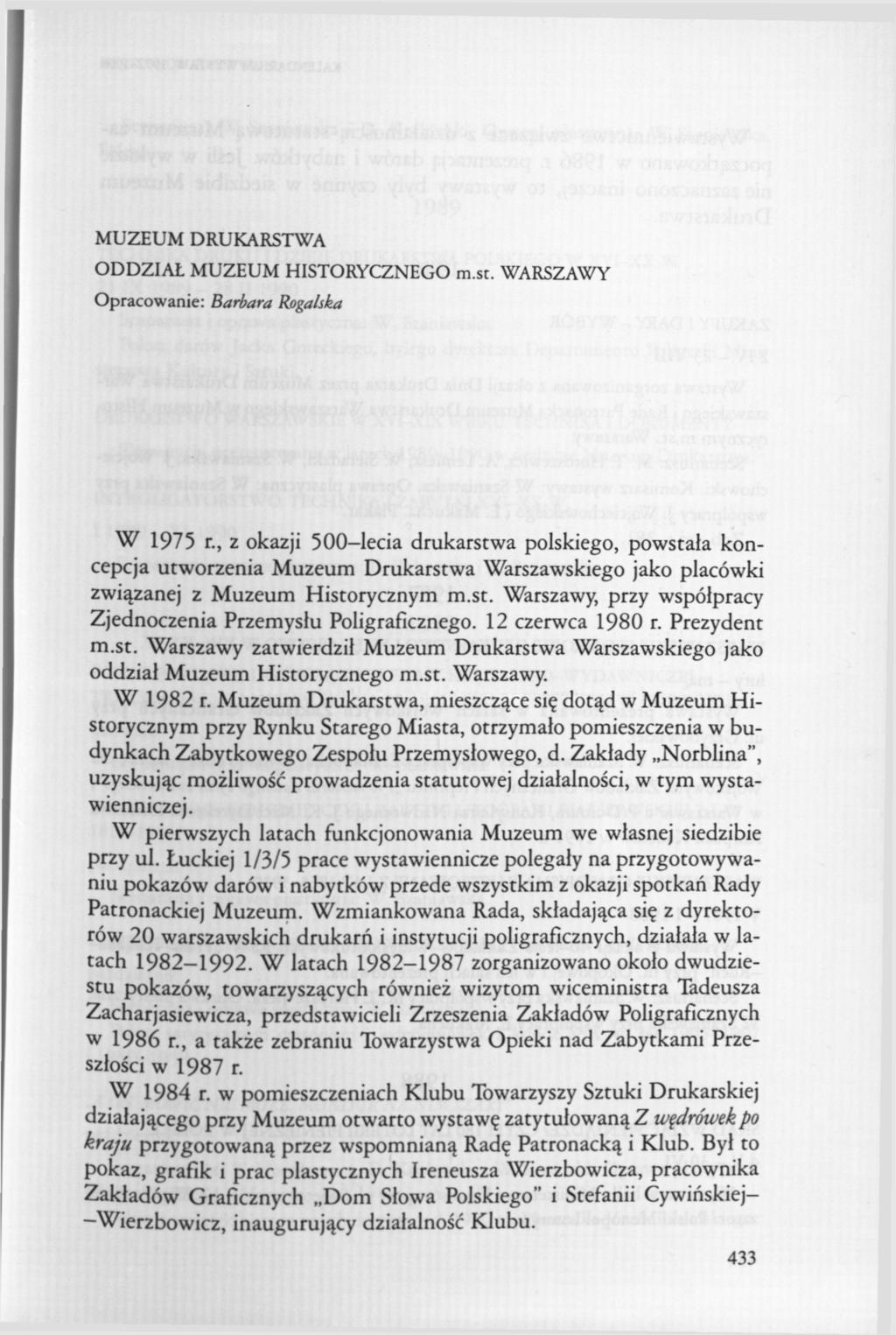 MUZEUM DRUKARSTWA ODDZIAŁ MUZEUM HISTORYCZNEGO m.st. WARSZAWY Opracowanie: Barbara Rogalska W 1975 r.