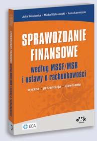 funkcjonowania poszczególnych kont syntetycznych oraz wykaz operacji ewidencjonowanych na tych kontach; precyzyjny wywód, kompleksowe ujęcie skomplikowanej tematyki oraz jednoznaczne interpretacje to