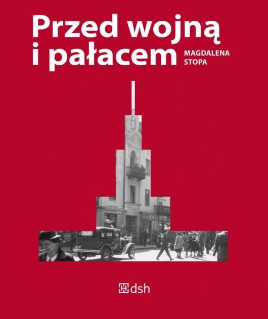 Przed wojną i pałacem - tak właśnie zatytułowała swoją książkę, nagrodzoną Nagrodą Klio - MAGDALENA STOPA - Gość spotkania Komisji