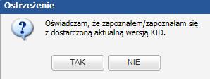 W przypadku braku potwierdzenia klient będzie mógł potwierdzić, że został poinformowany, iż dostarczenie KID przed