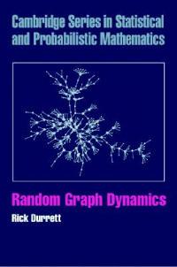 Random Graph Dynamics Rick Durrett, Cambridge