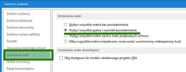 Po otwarciu ustawień należy zaznaczyć pozycję Wyłącz wszystkie makra i wyświetl powiadomienie : Po