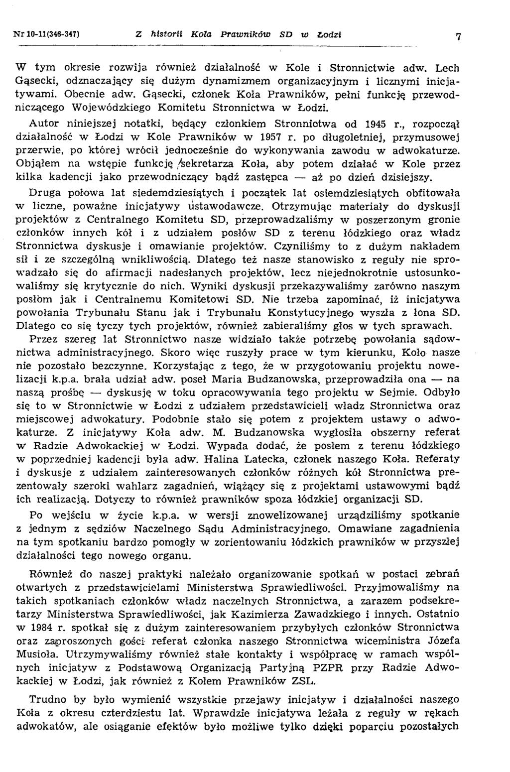 N r 10-11(346-347) Z historii Kola Prawników SD w Łodzi 7 W tym okresie rozw ija również działalność w Kole i Stronnictw ie adw.