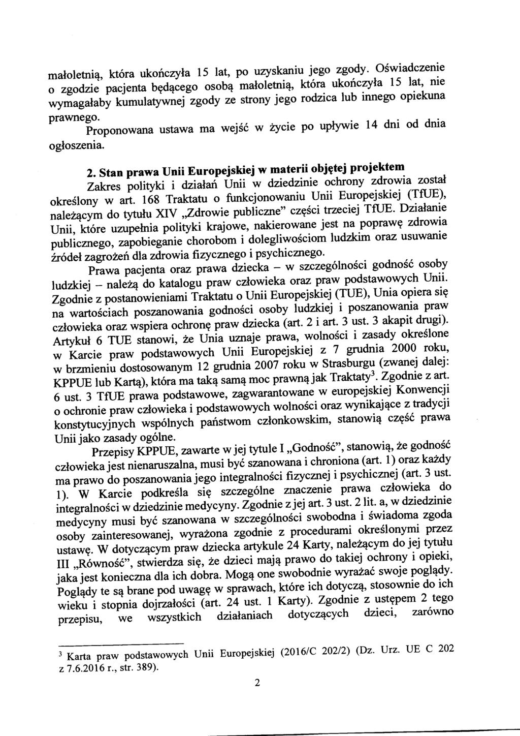 małoletnią, która ukończyła 15 lat, po uzyskaniu jego zgody.