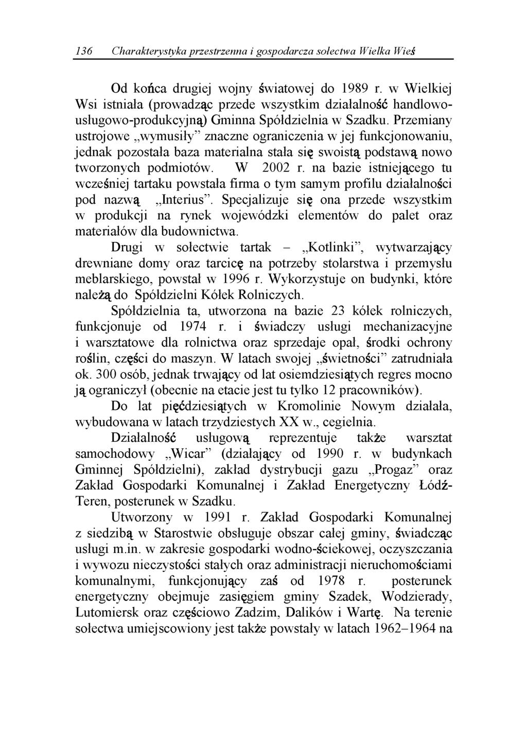 136 Charakterystyka przestrzenna i gospodarcza sołectwa Wielka Wieś Od końca drugiej wojny światowej do 1989 r.