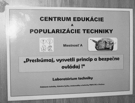 important aims of the project is to create necessary conditions for a successful pre-service teacher training at the Faculty of Humanities and Natural Sciences, University of Prešov, Slovakia.