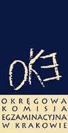 Okręgowa Komisja Egzaminacyjna w Krakowie: Al. F. Focha 39, 30 119 tel. (012) 61 81 201, 202, 203 fax: (012) 61 81 200 e-mail: oke@oke.krakow.