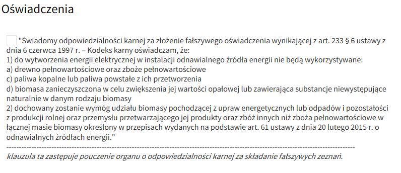 Stosowne oświadczenia zostaną przydzielone w zależności od wielkości, rodzaju wybranej instalacji i wykorzystywanego paliwa.