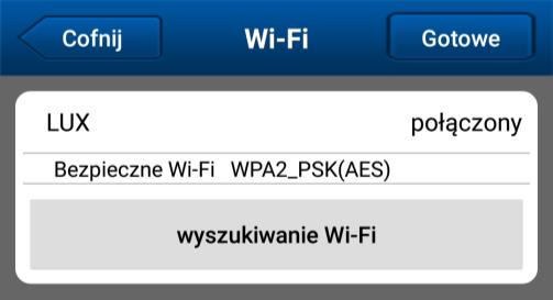Należy wybrać Wyszukiwanie Wi-Fi zostaną wyświetlone dostępne sieci bezprzewodowe, a następnie wybrać żądaną sieć i wpisać hasło (jeśli wymagane), po czym zatwierdzić przyciskiem Gotowe.