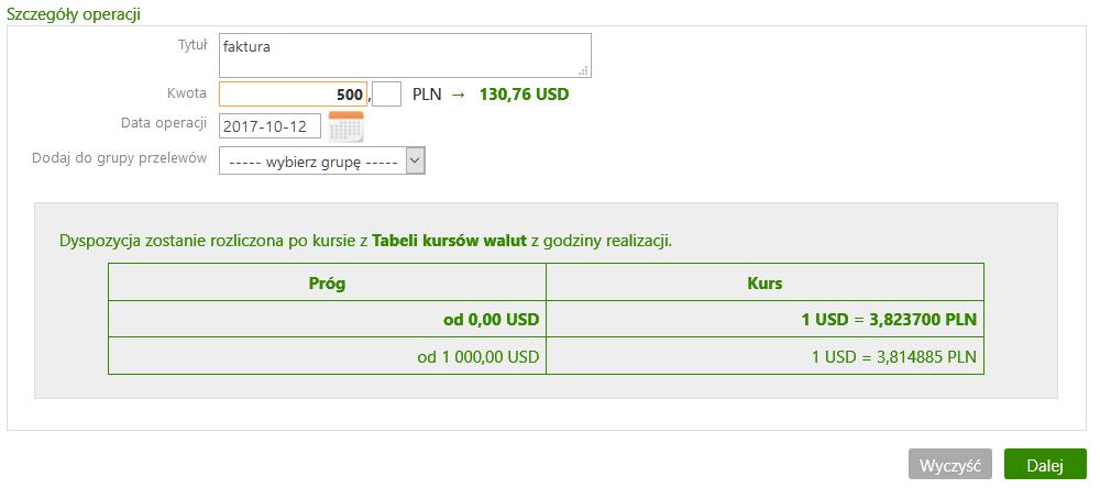 operacja zostanie rozliczona po kursie z Tabeli walut z godziny przyjęcia dyspozycji do realizacji. Szczegółowe dane dotyczące kursów walut są dostępne po naciśnięciu tekstu Tabeli kusów walut.