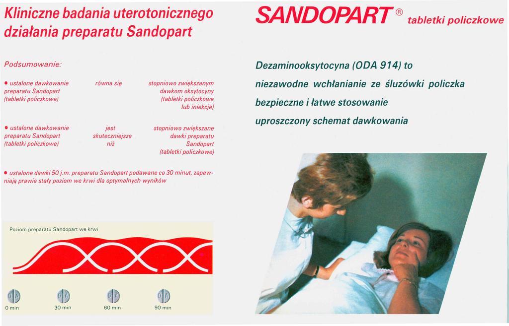 Kliniczne badania uterotonicznego działania preparatu Sandopart SANDOPART tabletki policzkowe Dezaminooksytocyna (ODA 914) to ustalone dawkowanie preparatu Sandopart (tabletki policzkowe) stopniowo