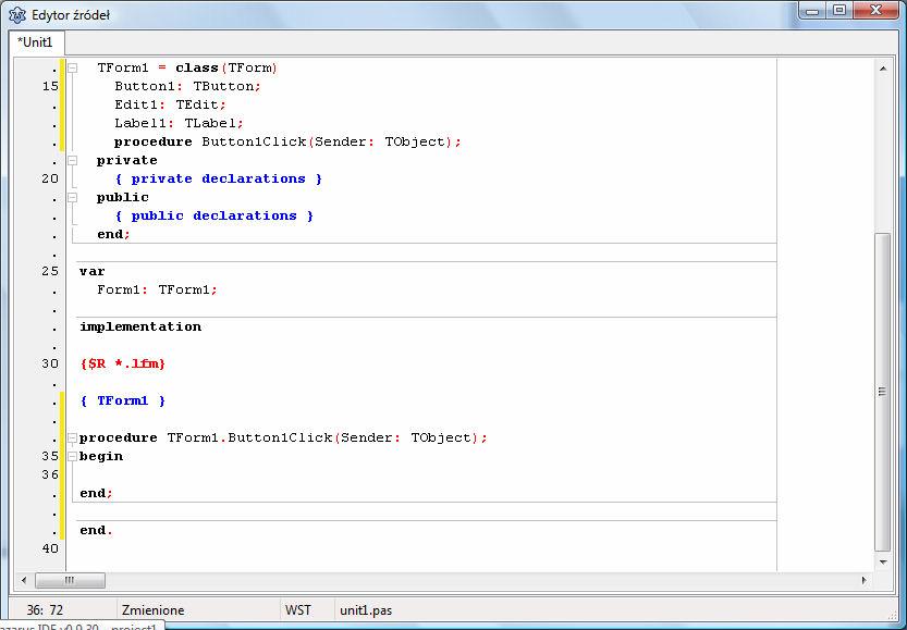 Podwójne kliknięcie w klawisz Button1 powoduje przejście do okienka edytora źródeł w miejsce procedury procedure TForm1.