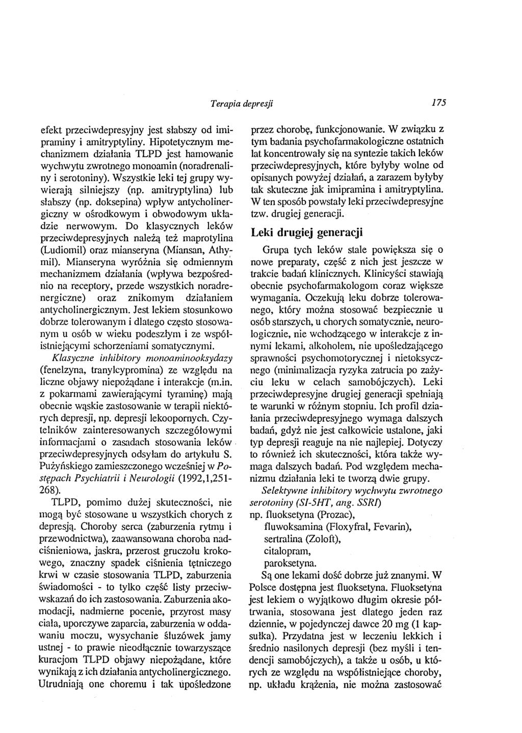 Terapia depresji 175 efekt przeciwdepresyjny jest słabszy od imiprmniny i amitryptyliny.