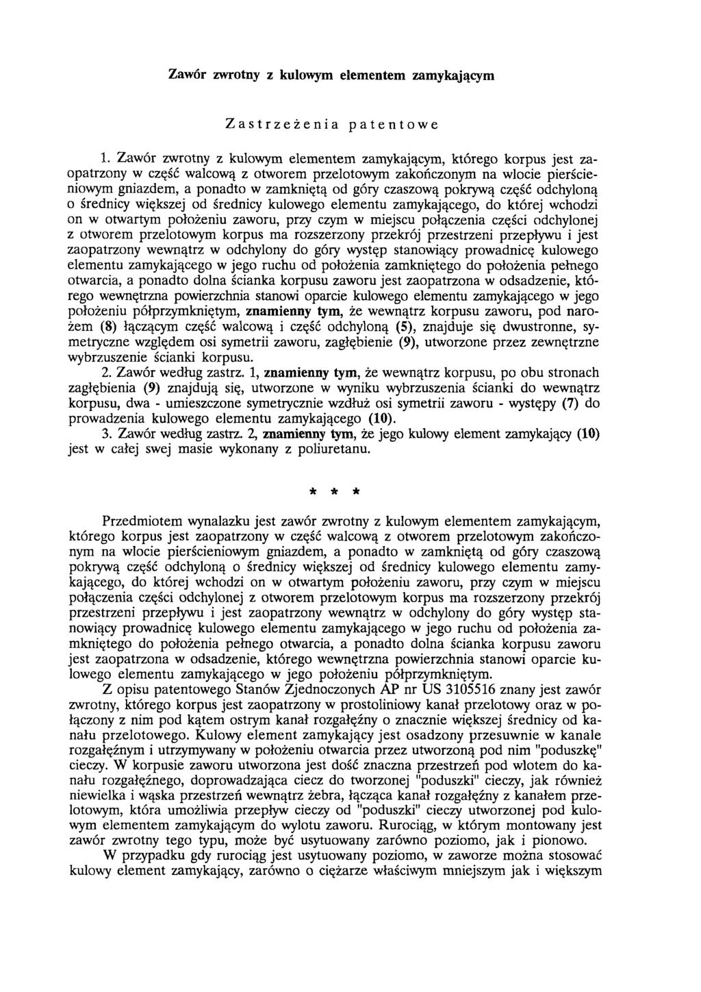 Zawór zwrotny z kulowym elementem zamykającym Zastrzeżenia patentowe 1.