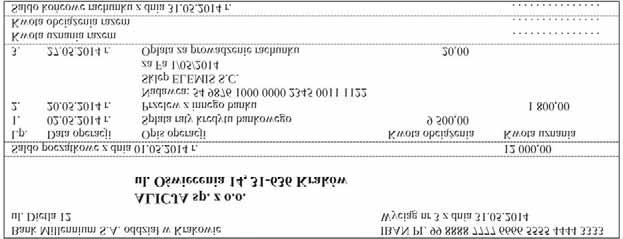 Zadanie 8. Na podstawie przedstawionego wyciągu bankowego oblicz saldo końcowe na rachunku bieżącym na 31.05.2014 r. A. 680,00 zł B. 2 480,00 zł C. 4 280,00 zł D. 7 680,00 zł Zadanie 9.