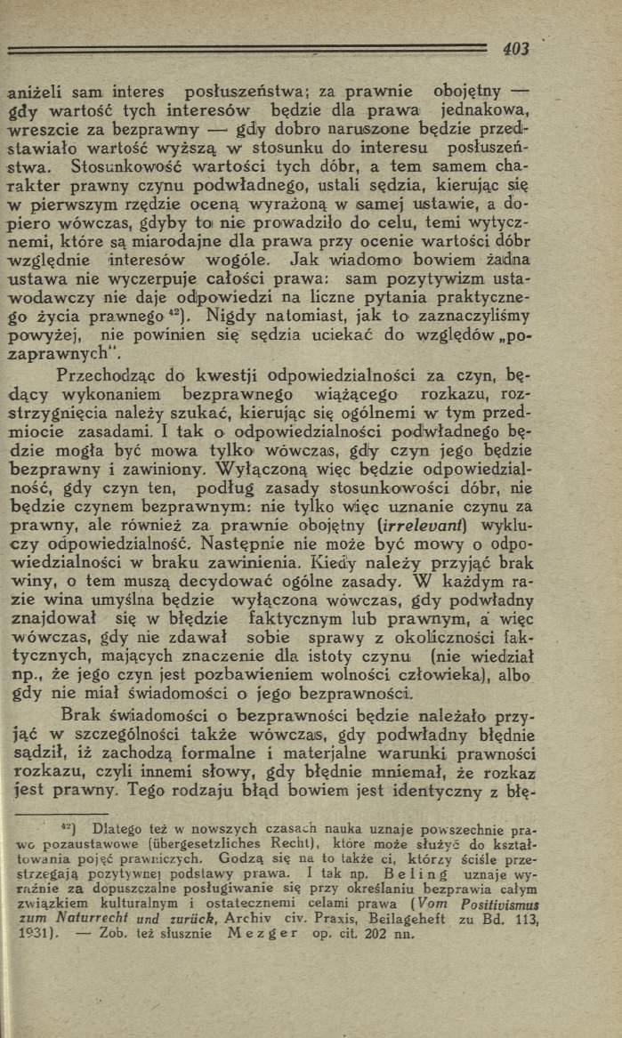 aniżeli sam interes posłuszeństw a; za praw nie obojętny gdy w artość tych in teresó w będzie dla p raw a jednakowa, w reszcie za bezpraw ny gdy dobro naruszone będzie przedstaw iało wartość w y ższą