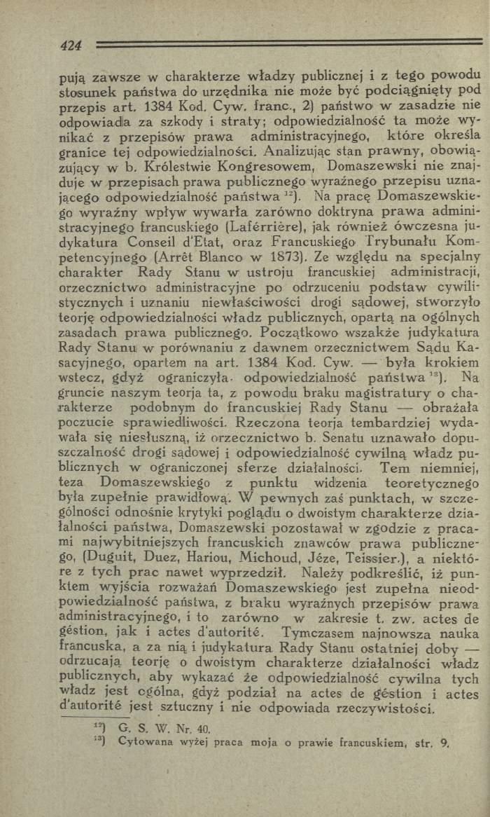 pują zaw sze w charakterze w ładzy publicznej i z teg o powodu stosunek państw a do urzęd n ik a nie może być p o d ciąg n ięty pod przepis a rt. 1384 Kod. Cyw. franc.