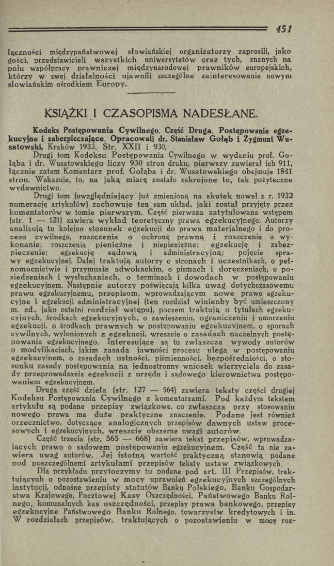 łączn o ści m iędzypaństw ow ej słow iańskiej o rg a n iz ato rz y zaprosili, jako gości, przedstaw icieli w s z y s tk ic h uniw ersytetów o ra z ty ch, znanych n a p o lu w spółpracy p ra w n icz