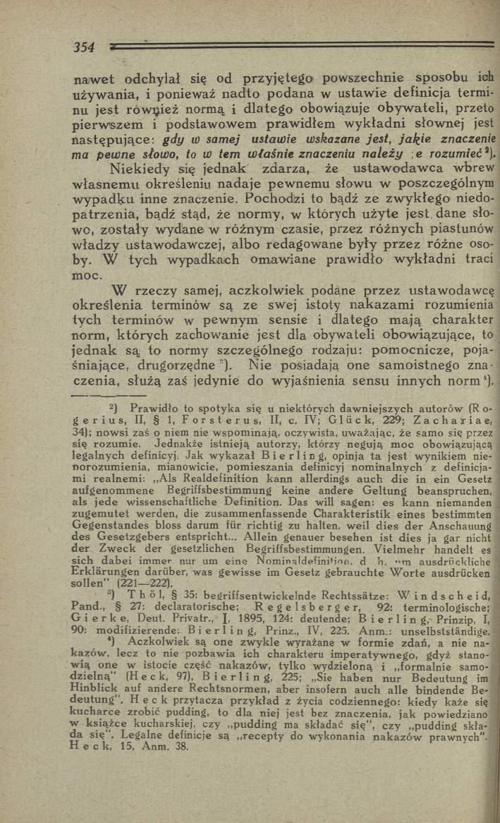 n aw et odchylał się od przyjętego' pow szechnie sposobu ich używ an ia, i ponieważ nadto podana w ustaw ie definicja terminu jest rów ęież normą i d latego obowiązuje o b y w a teli, przeto pierw