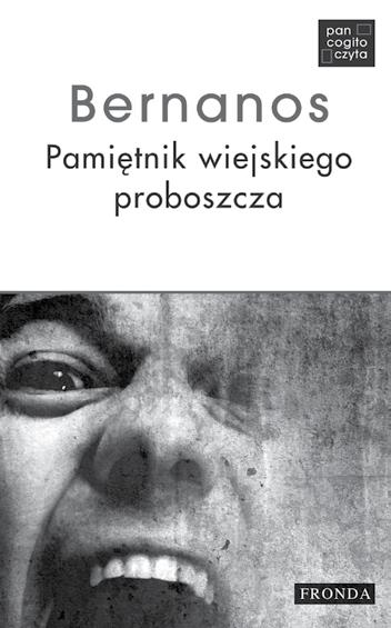 DOBRA KSIĄŻKA NOWOŚĆ Georges Bernanos Pamiętnik wiejskiego proboszcza Fronda 2011 Stron 336 Oprawa miękka ISBN 978-83-62268-02-3 Cena detaliczna 34,90 zł Młody, żarliwy ksiądz zmaga się z