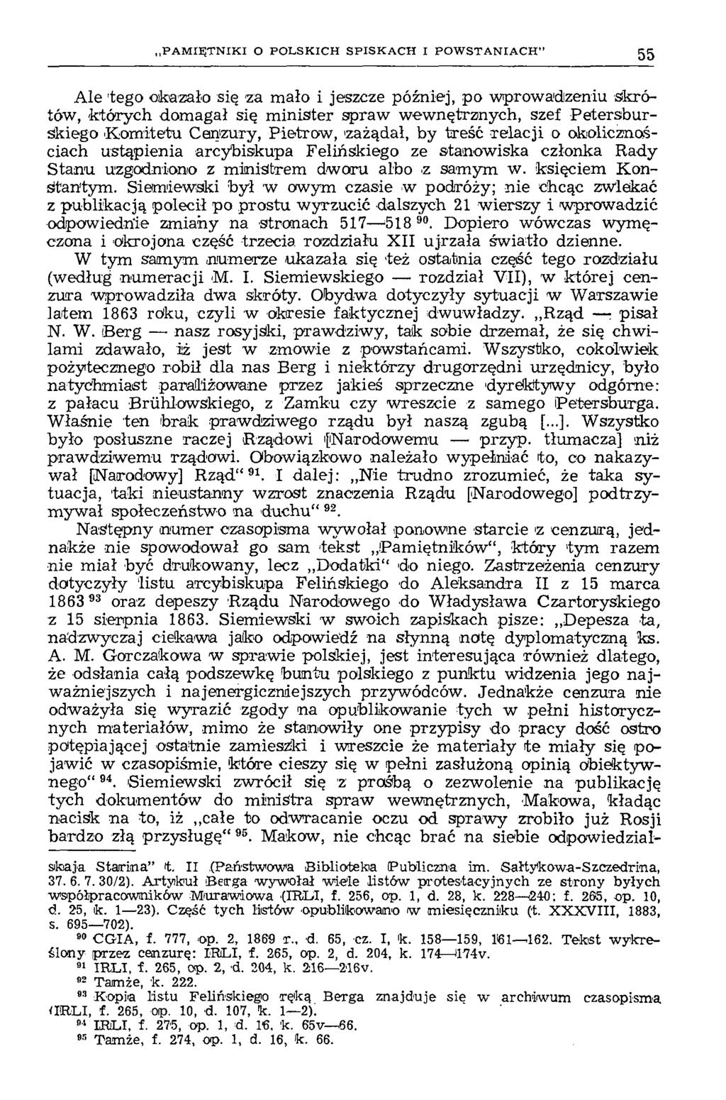 .P A M IĘ T N IK I O P O L S K IC H S P IS K A C H I P O W S T A N IA C H 55 Ale 'tego okazało się za mało i jeszcze później, po wprowadzeniu Skrótów, których domagał się minister spraw wewnętrznych,