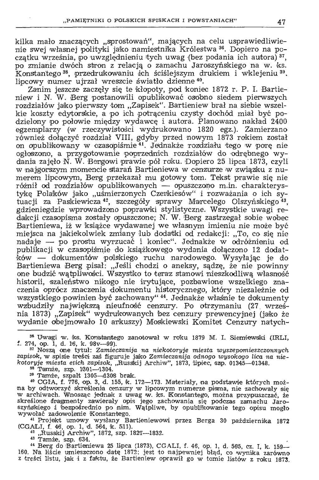 .P A M IĘ T N IK I O P O L S K IC H S P IS K A C H I P O W S T A N IA C H " 47 kilka mało znaczących sprostowań, mających na celu usprawiedliwienie swej własnej polityki jako namiestnika Królestwa 3G.