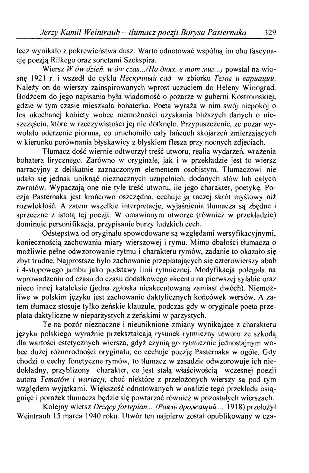 Jerzy Kam il Weintraub - tłumacz poezji Borysa Pasternaka 329 lecz wynikało z pokrewieństwa dusz. Warto odnotować wspólną im obu fascynację poezją Rilkego oraz sonetami Szekspira.