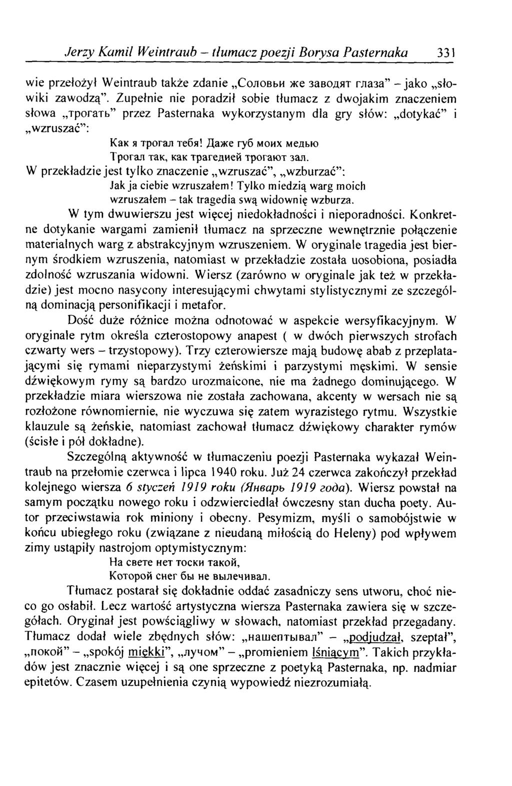 Jerzy Kamil Weintraub - tłumacz poezji Borysa Pasternaku 331 wie przełożył Weintraub także zdanie Соловьи же заводят глаза - jako słowiki zawodzą.