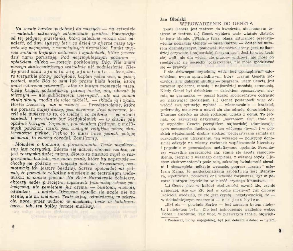 Na scenie bardzo podobnej do naszych - na estmdzie - nale żało odtworzyć za k o ń cze nie posffku.