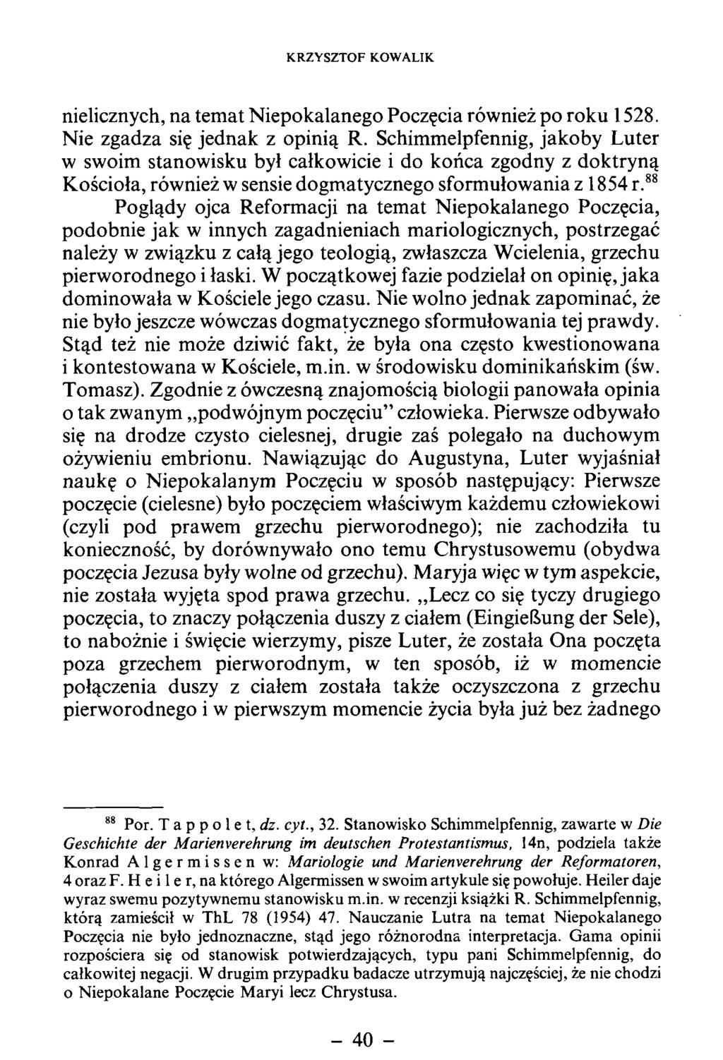 nielicznych, na tem at N iepokalanego Poczęcia również po roku 1528. Nie zgadza się jednak z opinią R.