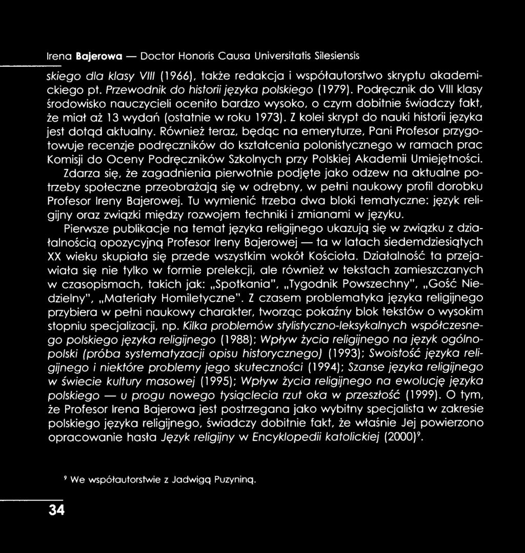 Z kolei skrypt do nauki historii języka jest dotąd aktualny.