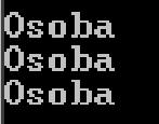 int main() Osoba o; Student s; Absolwent a; o.piszkimjestes(); o = s; o.piszkimjestes(); o = a; o.