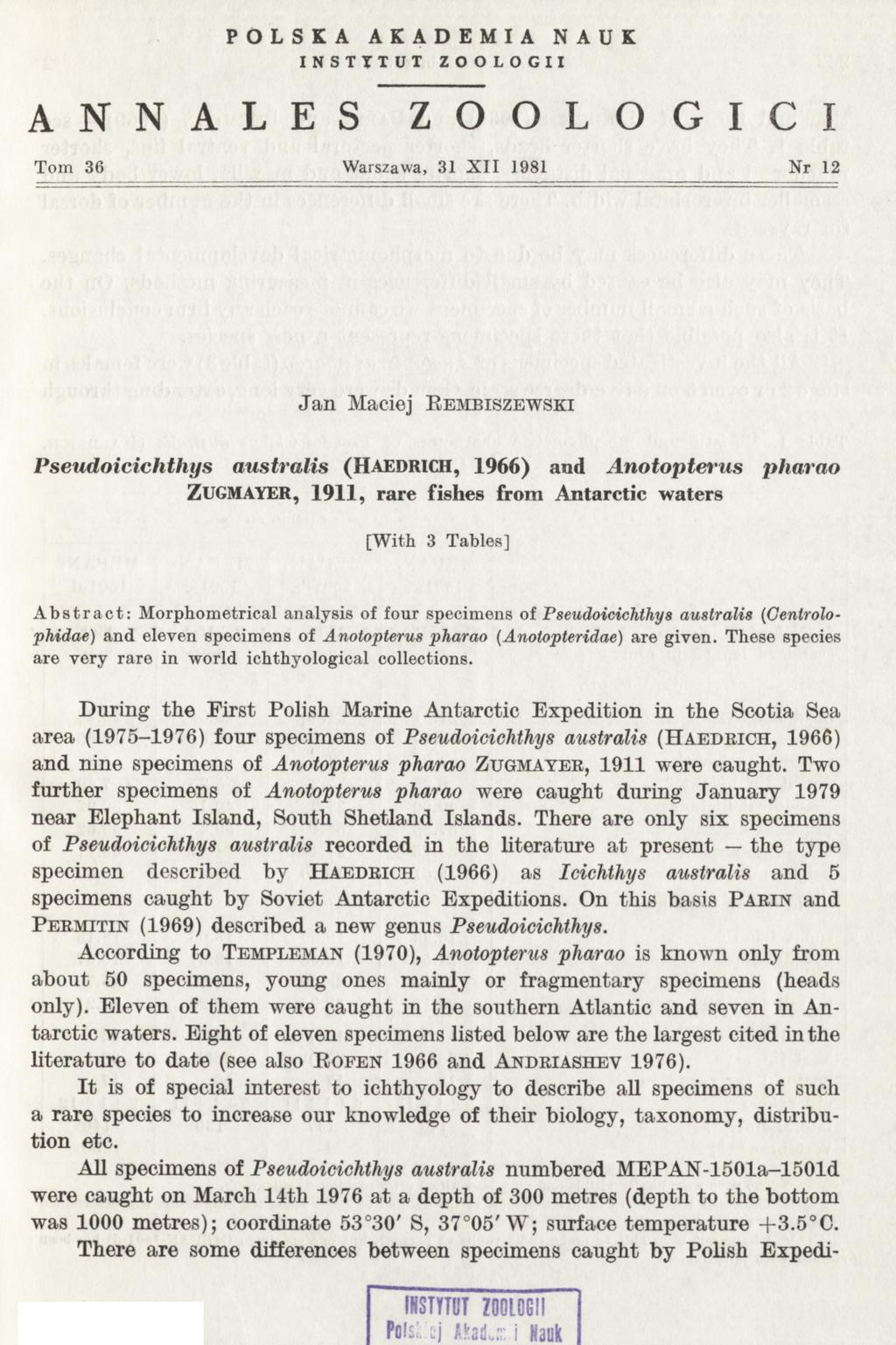 P O L S K A A K A D E M I A INSTYTUT A N N A L E S Tom 36 N A U K ZOOLOGII Z O O L O G I C I Warszawa, 31 X I I 1981 N r 12 Jan Maciej R e m b i s z e w s k i P seu d o icich th ys a u stra lis ( H a