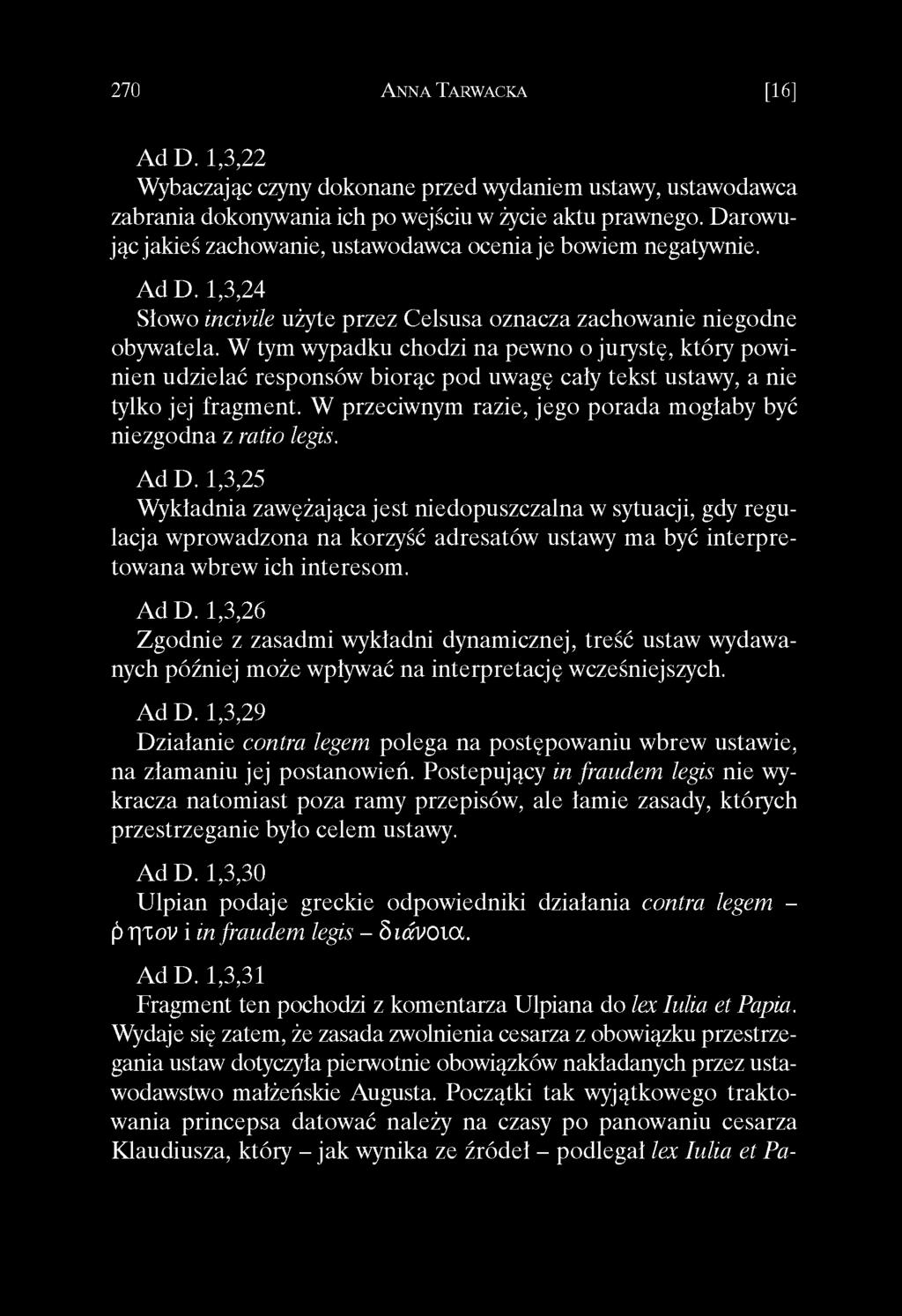 W tym wypadku chodzi na pewno o jurystę, który powinien udzielać responsów biorąc pod uwagę cały tekst ustawy, a nie tylko jej fragment.