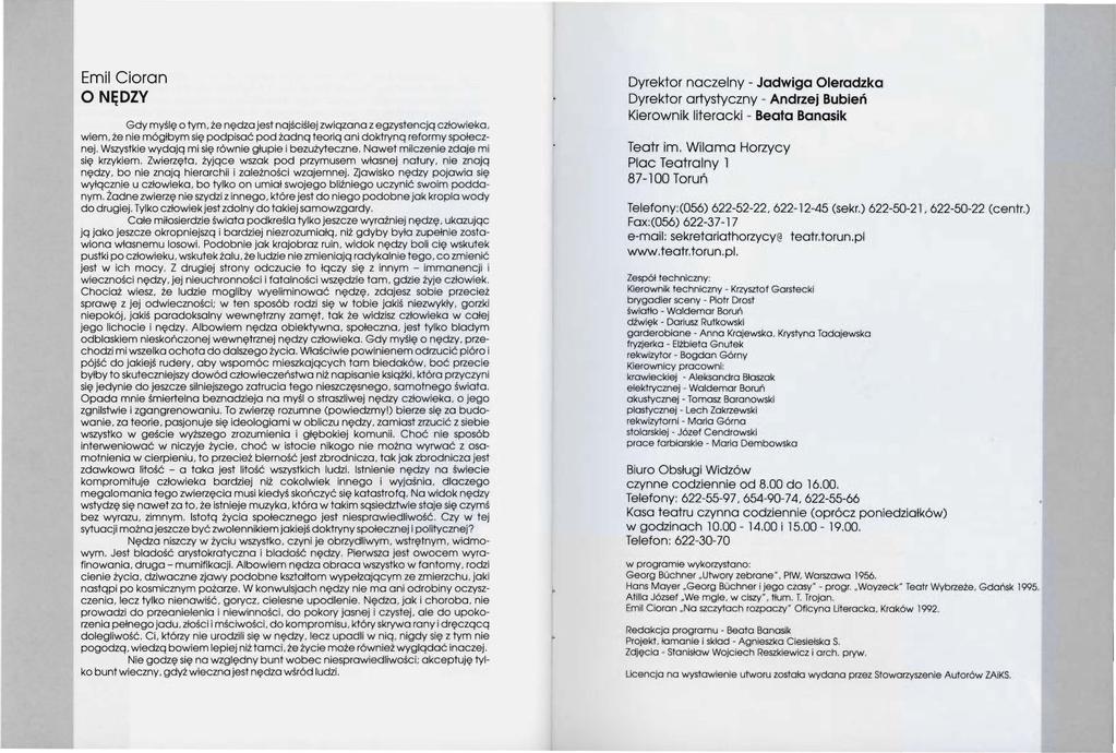 Emil Cioran O NĘDZY Gdy myślę o tym, że nędza jest najściślej związana z egzystencją człowieka, wiem, że nie mógłbym się podpisać pod żadną teorią ani doktryną reformy społecznej.