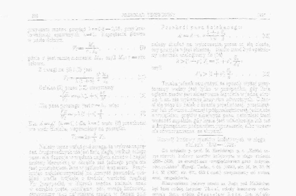 858 PRZEGLĄD TECHNICZNY 1927 przyczem można przyjąć X = 0,8 0,95 ^ przy kratownicach spawanych A=l. Naprężenia główne w pasie dolnym gdzie r jest ramię momentu M x, czyli M x ; r = siła osiowa.