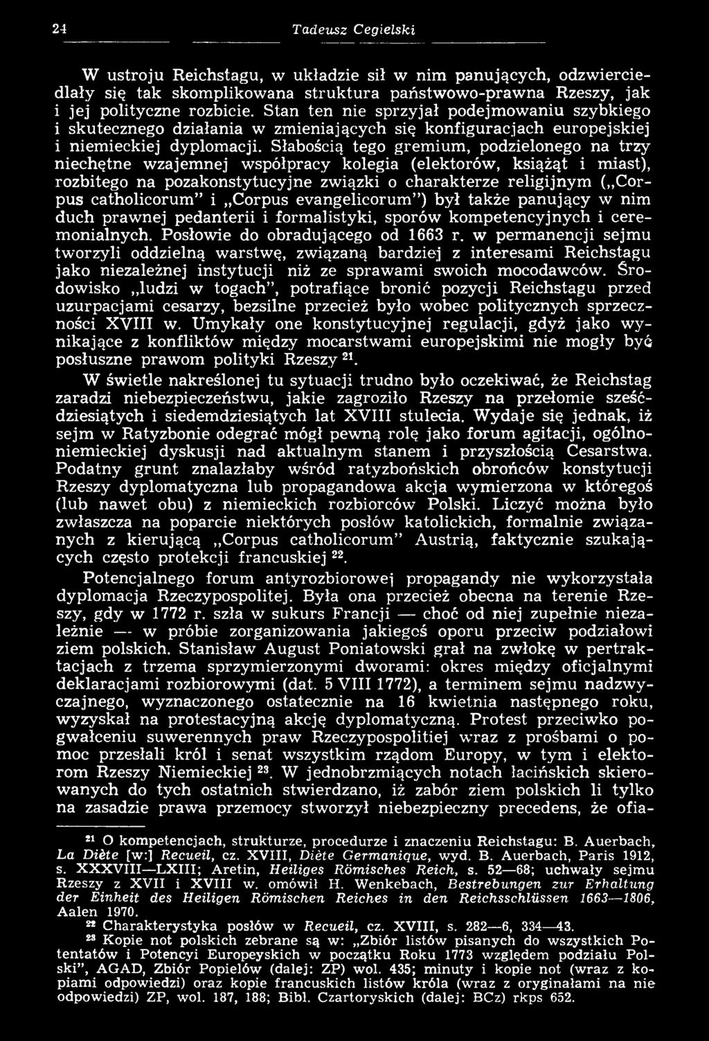 w permanencji sejmu tworzyli oddzielną warstwę, związaną bardziej z interesami Reichstagu jako niezależnej instytucji niż ze sprawami swoich mocodawców.