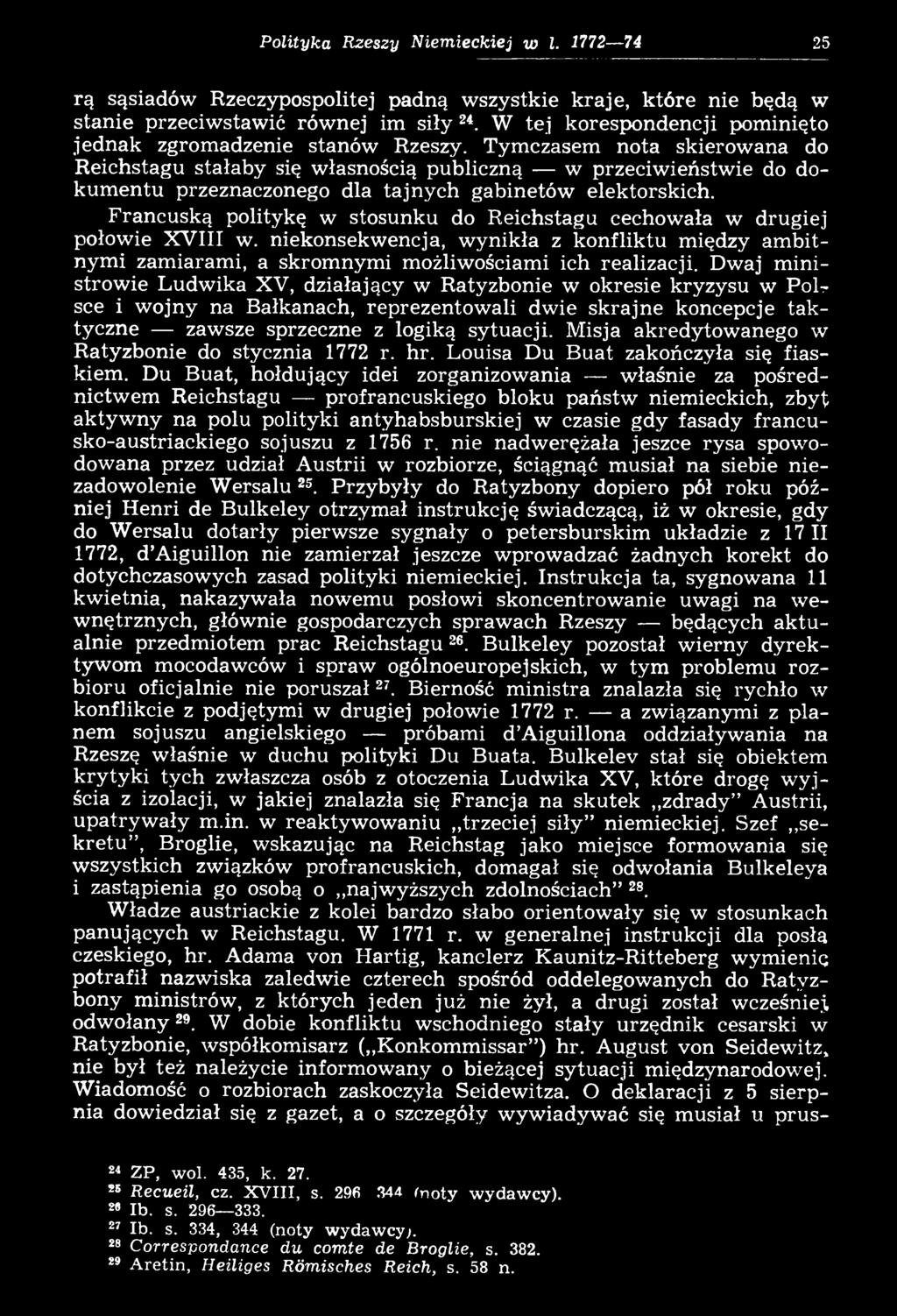 Dwaj m inistrowie Ludwika XV, działający w Ratyzbonie w okresie kryzysu w Polsce i w ojny na Bałkanach, reprezentowali dwie skrajne koncepcje taktyczne zawsze sprzeczne z logiką sytuacji.