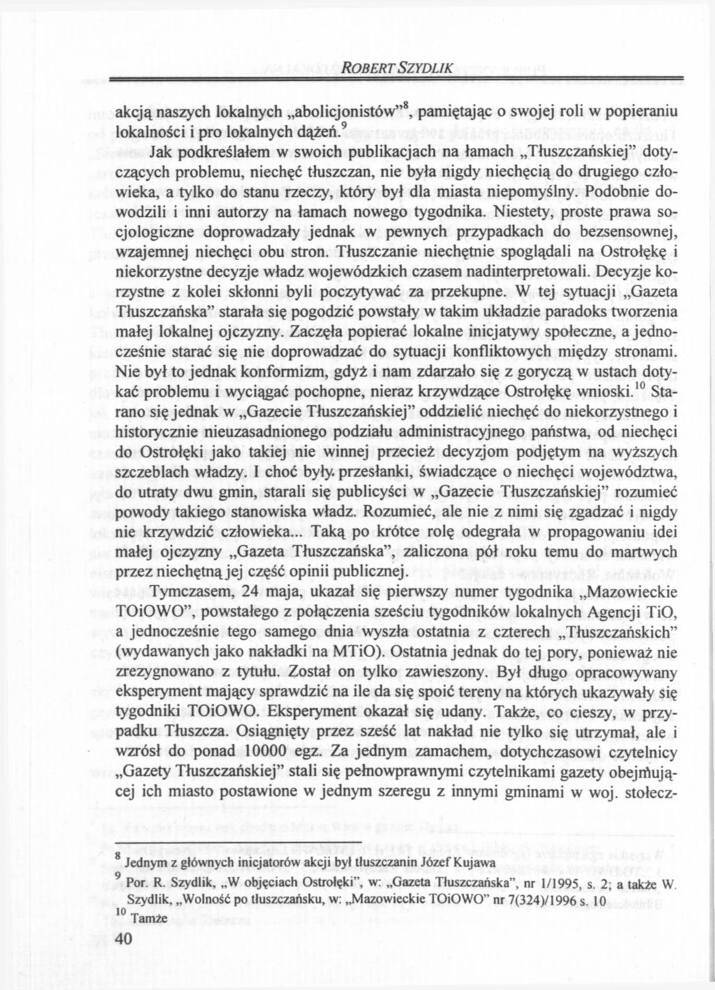 ROBERT SZYDUK akcją naszych lokalnych abolicjonistów" 8, pamiętając o swojej roli w popieraniu lokalności i pro lokalnych dążeń.