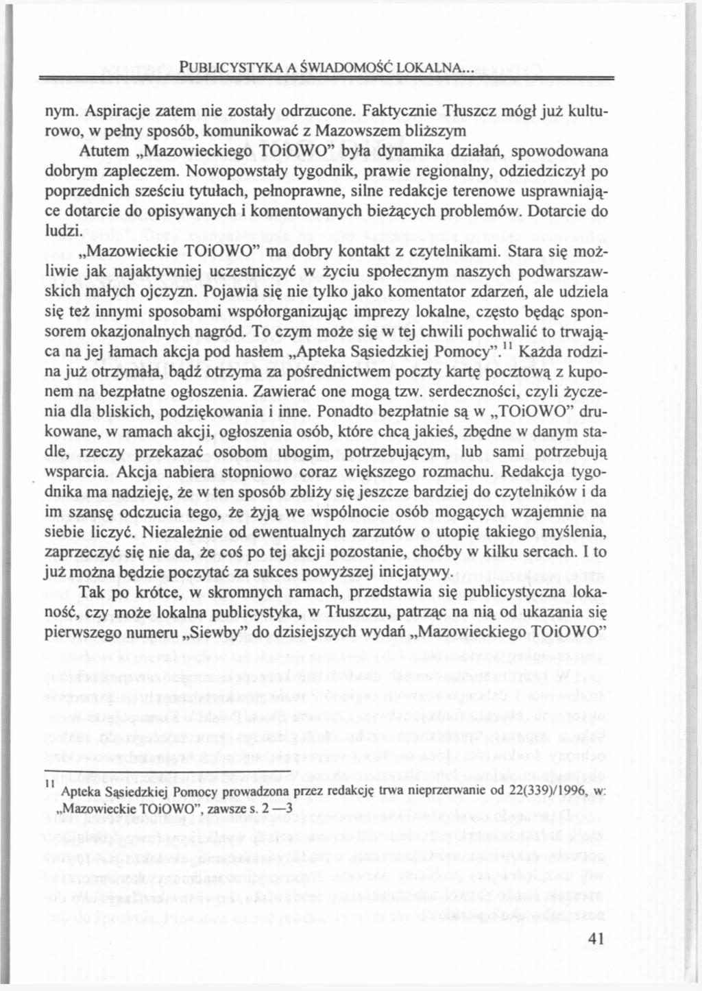 PUBLICYSTYKA A ŚWIADOMOŚĆ LOKALNA... nym. Aspiracje zatem nie zostały odrzucone.