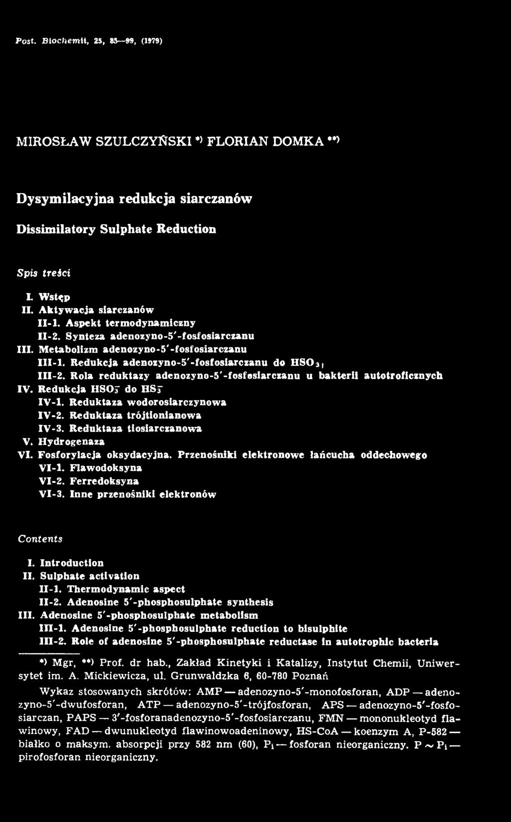 Sulphate activation H - l. Thermodynamic aspect II-2. Adenosine 5'-phosphosulphate synthesis III. Adenosine 5'-phosphosuIphate metabolism m - 1.