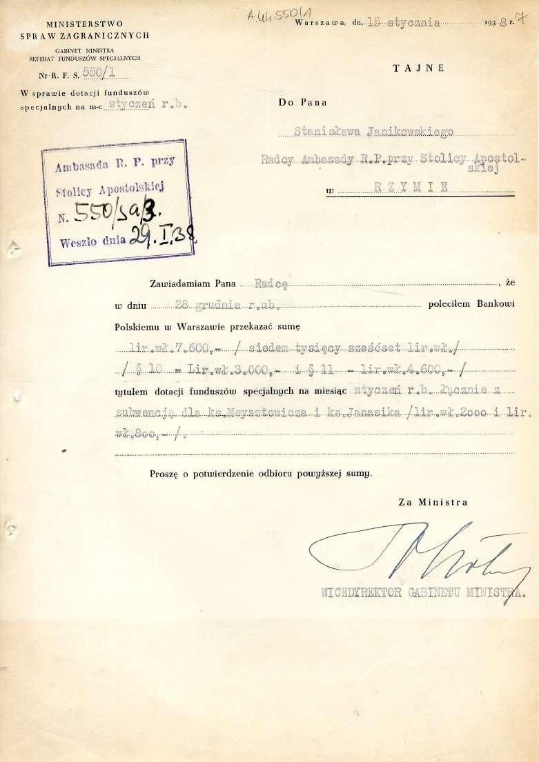 MINISTERSTWO SPRAW ZAGRANICZNYCH Archives References: A.44.550/1 16, ( 5o f i1 Warszawa, dn...ib..-sty.ozri:i.a 193-8 r. GABINET MINISTRA REFERAT FUNDUSZÓW SPECJALNYCH Nr R. F. S. 550/1 W sprawie dotacji funduszów Specjalnych na m-c styczeri robo Do Pana TAJNE ba.