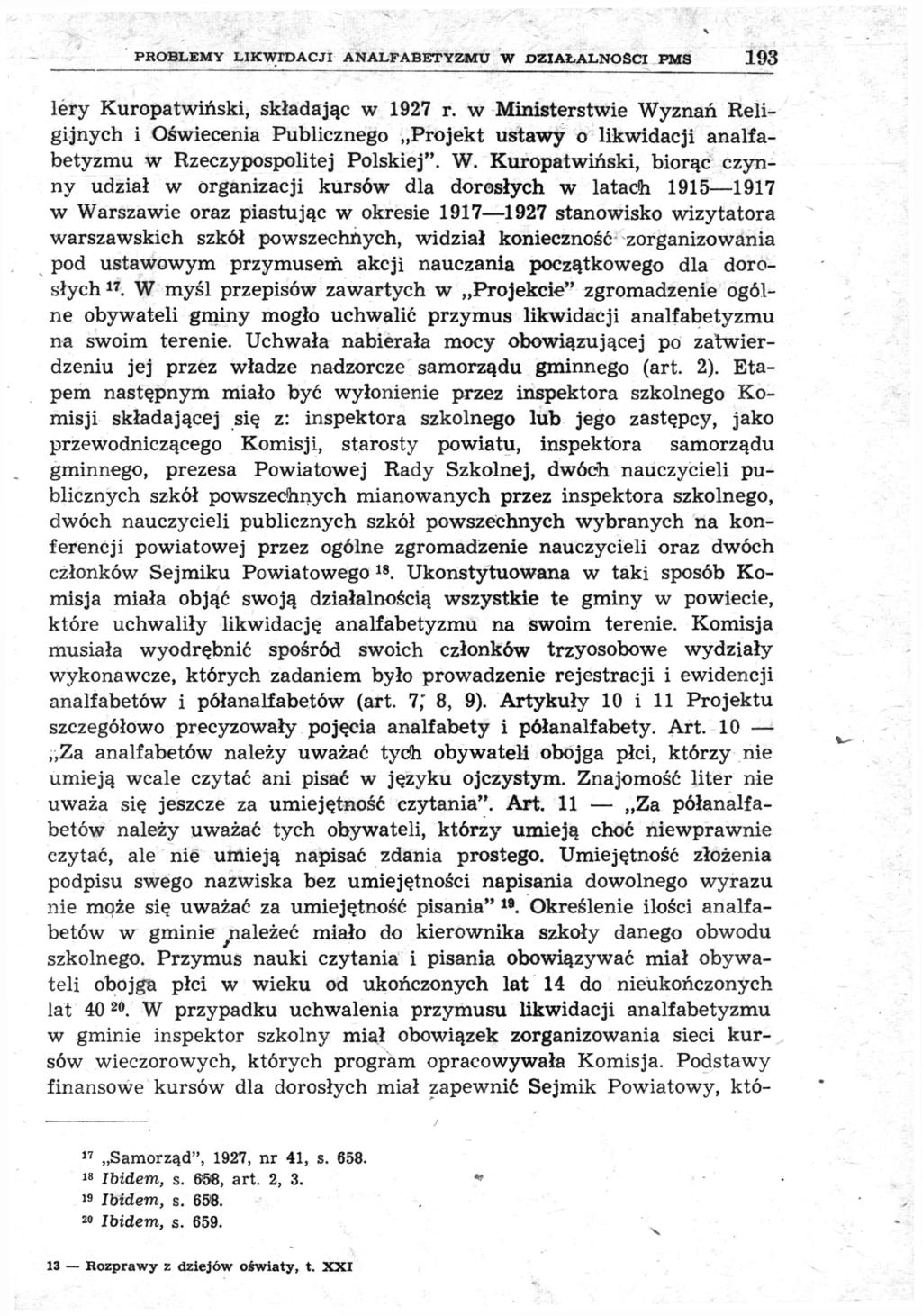 PROBLEMY LIKWIDACJI ANALFABETYZMU W DZIAŁALNOŚCI PMS 193 lery Kuropatwiński, składając w 1927 r.