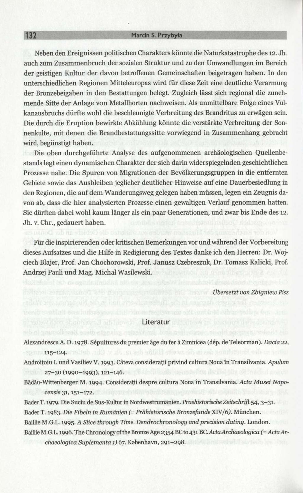 132 Marcin S. Przybyła Neben den Ereignissen politischen Charakters könnte die Naturkatastrophe des 12. Jh.