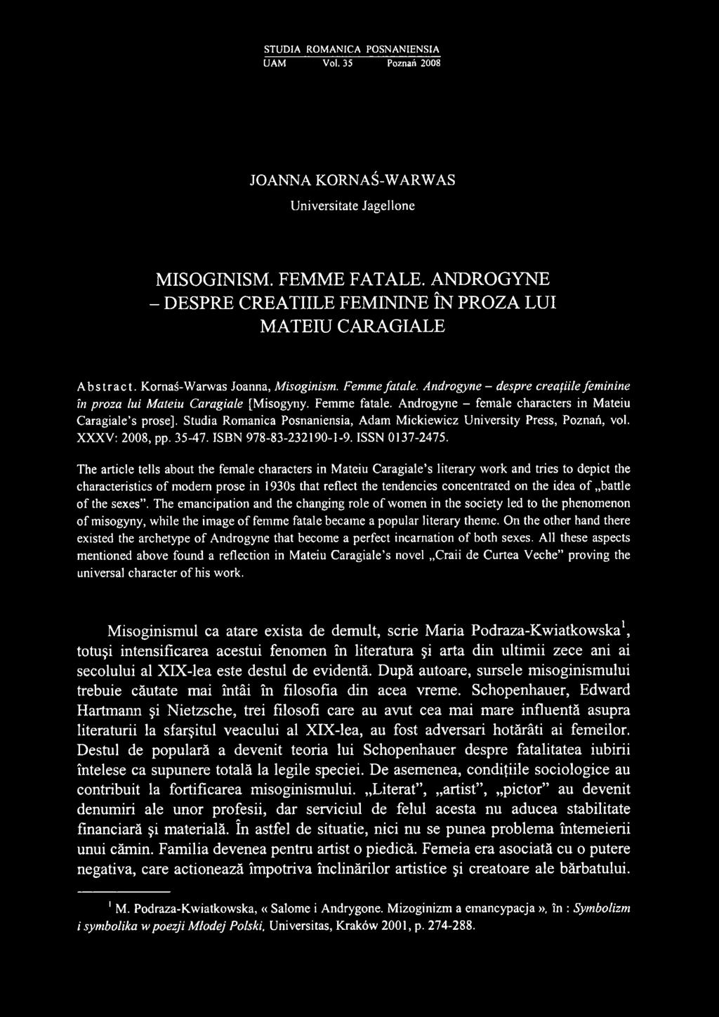 Androgyne - despre creafiile fem inine in proza lui Mateiu Caragiale [Misogyny. Femme fatale. Androgyne - female characters in Mateiu Caragiale s prose].