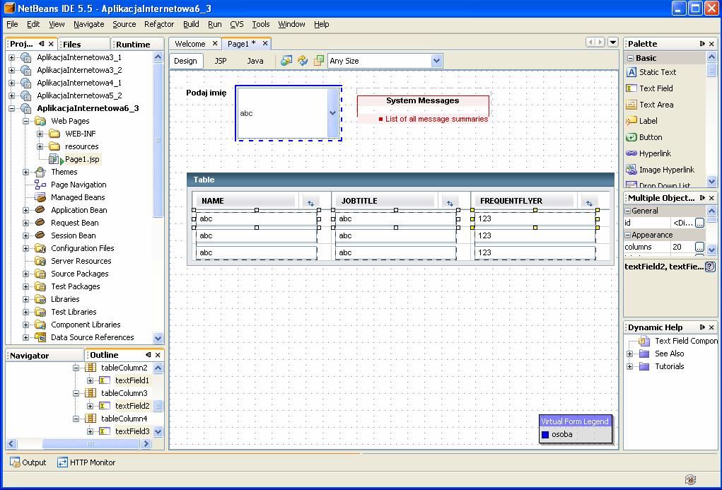 W trybie Design wiersze tabeli zawierają komponenty typu Text Field 9.4.